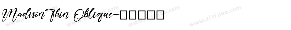 MadisonThin Oblique字体转换